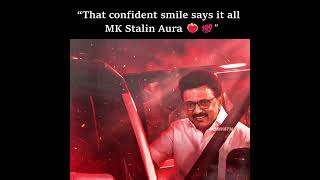 M.K.STALIN Aura 🔥 | #mkstalin #udhayanidhi  #dmk