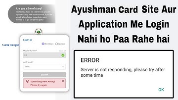 ayushman card server is not responding please try after some time | ayushman something went wrong
