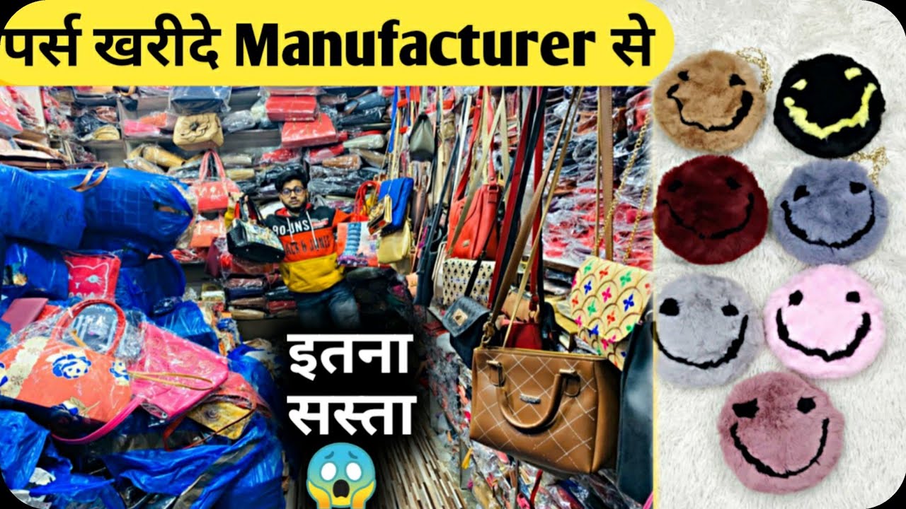 Ladies Purse Manufacturer In Delhi Ladies Purse Wholesale Market In