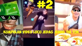 KUMPULAN VIDEO LUCU JEDAG JEDUG TIK TOK||#2