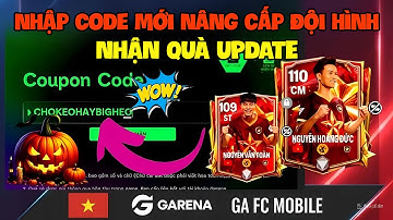 FC MOBILE VN :NHẬP 2 CODE MỚI NHẬN FREE 113 OVR VÀ GEM MIỄN PHÍ SỰ KIỆN QUẢ BÓNG VÀNG CỰC XỊN