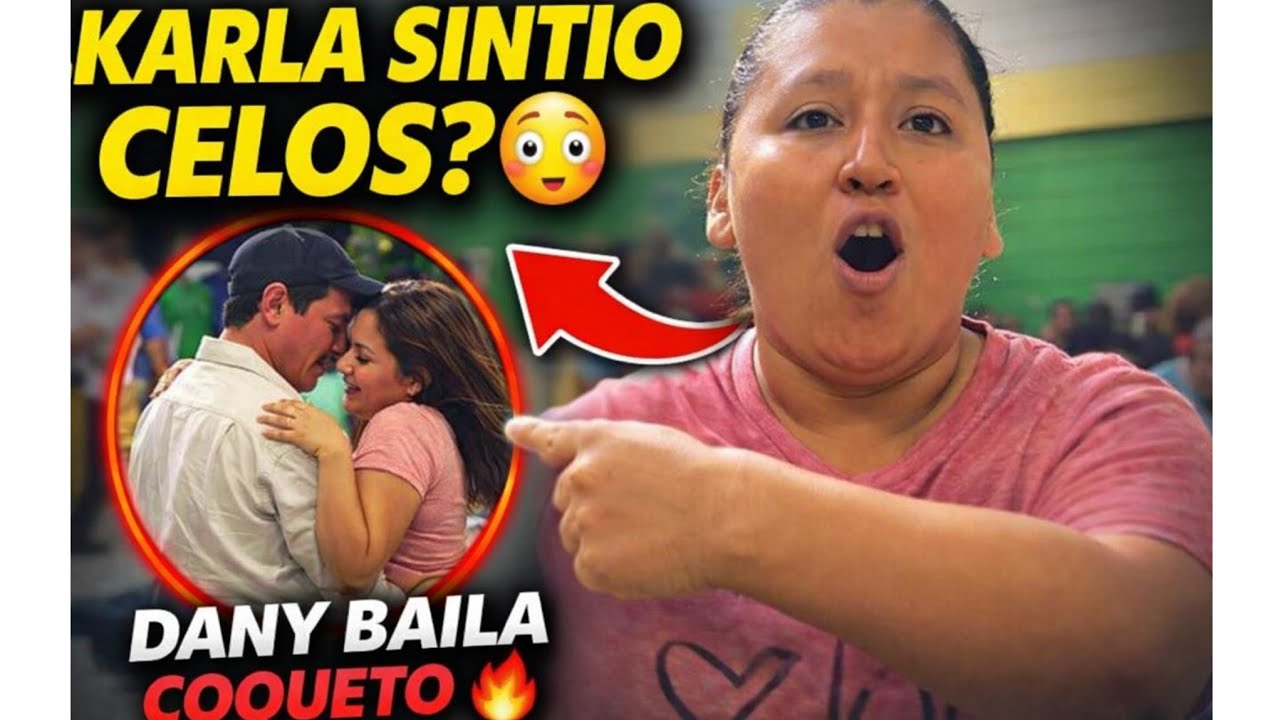 Mira La Reacción De Karla Al Ver Bailar A Dany Con Otra 😳 Serán Celos 😱‼️