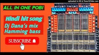 Na tumne hamen dekha Dj humming bass Dana's mix (All in one pobi)
