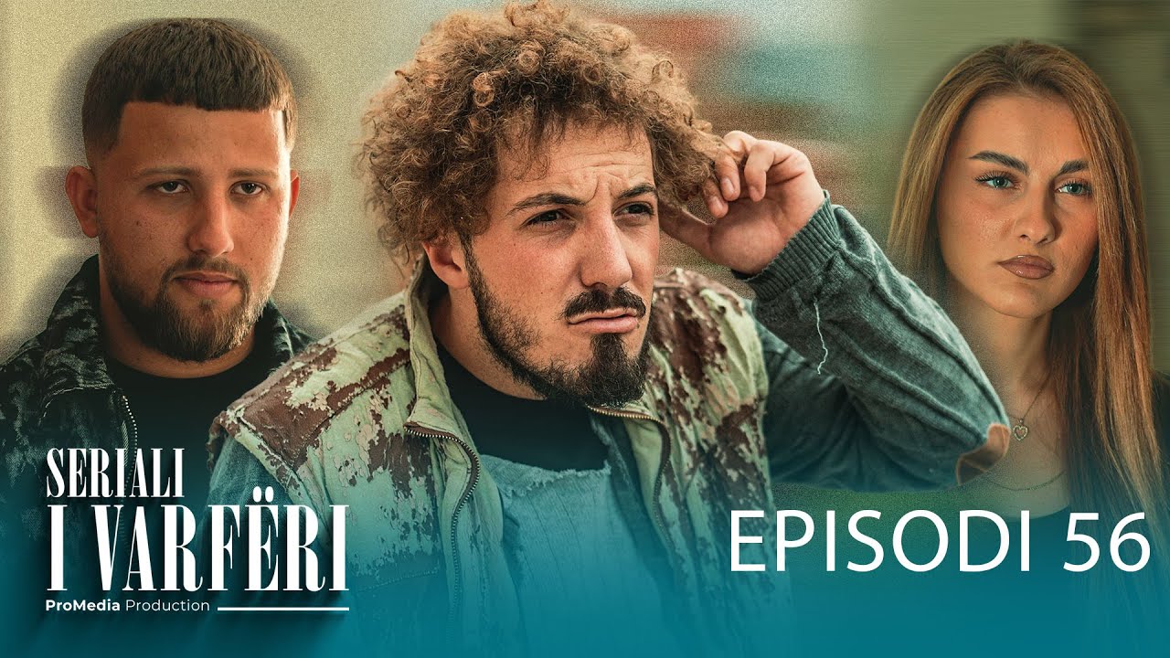 SERIALI I VARFËRI - Episodi 56 (Kush do të sulmohet?!)