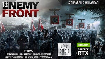 Enemy Front | Gameplay Walkthrough #13 | V2 Attack (1080p60fps)