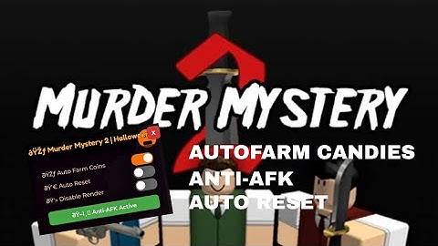 Autofarm Murder Mystery 2 (MM2) SCRIPT FOR IOS/PC AND ANDROID WORKING ANY DEVICE 2025