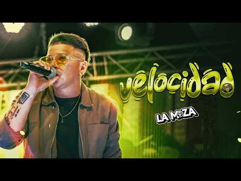 La Moza | Velocidad