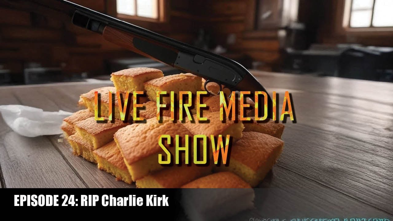 Live Fire Media SHOW - EP:22 Guns & Cornbread – Barrel Break In