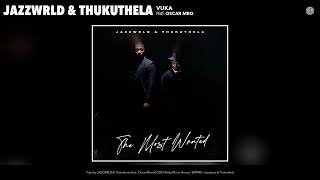 Jazzworx  Thukuthela  Vuka acoustic Version feat Oscar Mbo