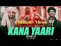 Kana yaari  remix  dj asim  kaifi khalil x eva b x abdul wahab bugti coke studio  season 14 