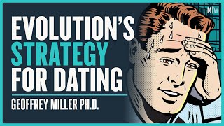 An Evolutionary Psychologist's Dating Advice - Geoffrey Miller