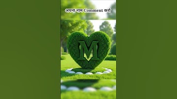 M 💓 letter video !! 🥰 #nameart #namistatus #nameartvideo #shortvideo #trendingvideo #lovenameart ✨❣️