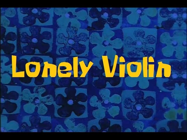 SpongeBob Music - Lonely Violin 