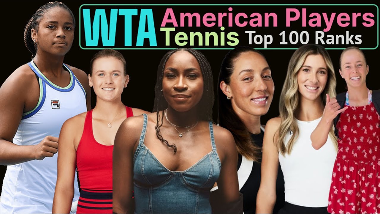 WTA Ranks This Week! Female American Tennis Players Ranked Among World