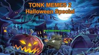 TONK Memes 2 Halloween Special