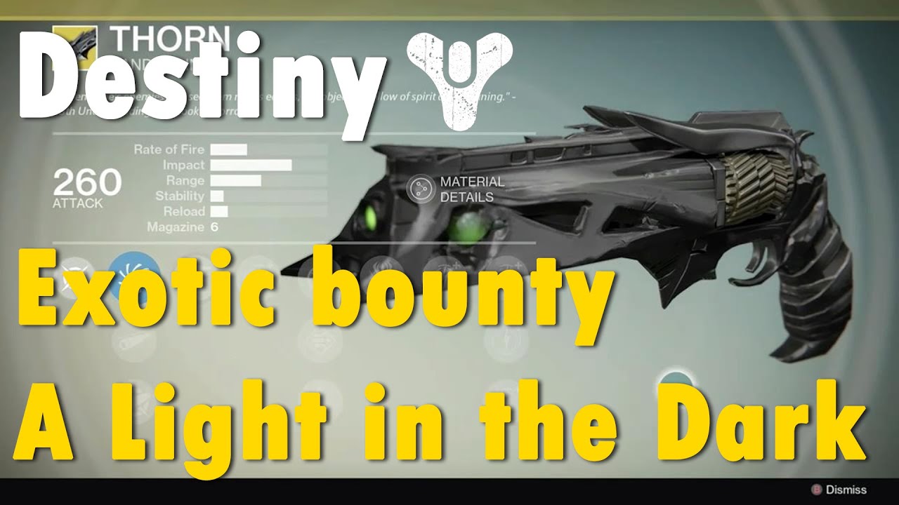 Destiny: Exotic Bounty Guide: A Light In The Dark (Thorn) - YouTube