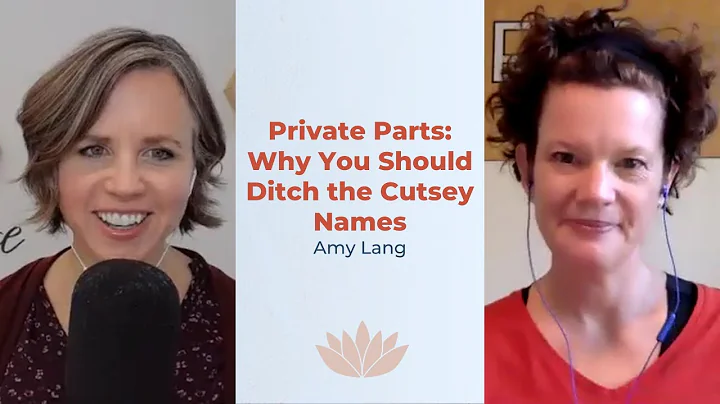 Private Parts: Why You Should Ditch the Cutsey Names