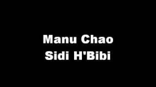 Manu Chao - Sidi H&#39;Bibi