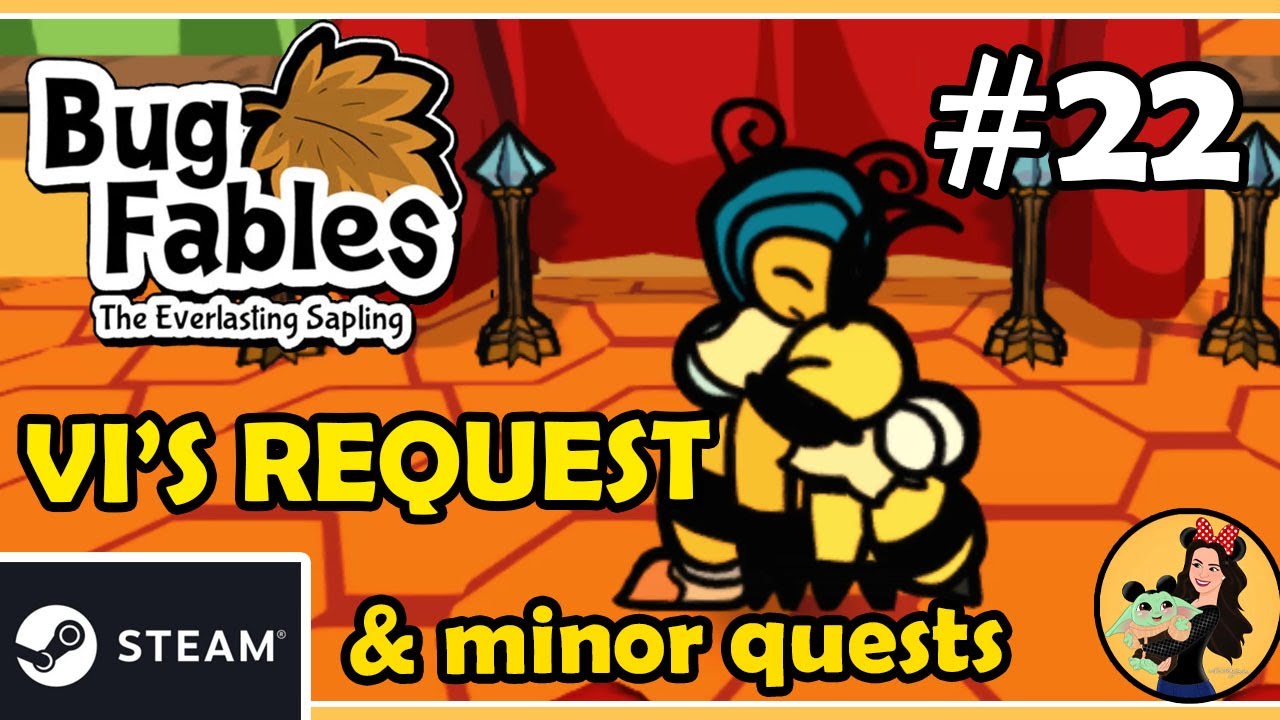 VI'S REQUEST + They Took Her Quest - Bug Fables; the Everlasting Sapling Gameplay - Part 22