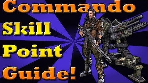 Borderlands 2: Commando Skill Point Guide (Axton) [HD]