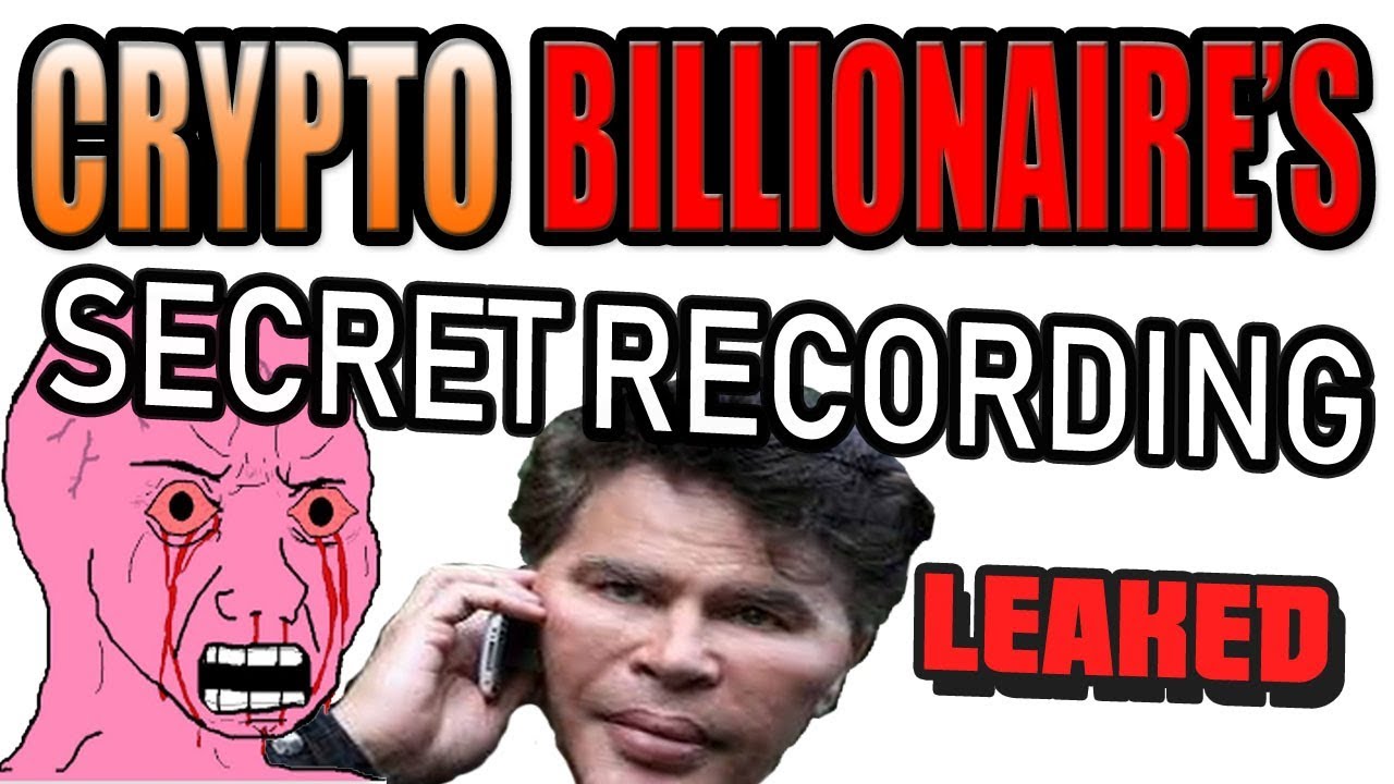Crypto Billionaire Secret Conversation LEAKED – CryptoTradingTube