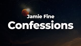 Jamie Fine  Confessions letras    