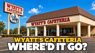 Wyatt's Cafeteria Was Bigger Than Luby's, So Where Did It Go?