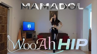 Mamadol M.m.d - Wooah Hip Dance Cover By Dragana Fawn