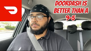 DoorDash is Better than Working a 9-5…