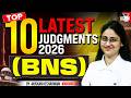 BNS 2023| Top 10 Latest Supreme Court Judgments 2026 for AIBE/APO/Judiciary| Muskan Mam