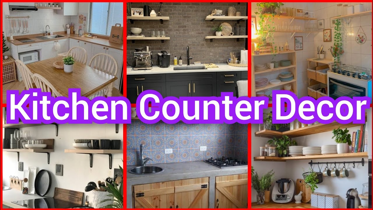 kitchen counter decor ideas | kitchen cabinet decor| kitchen counter ...