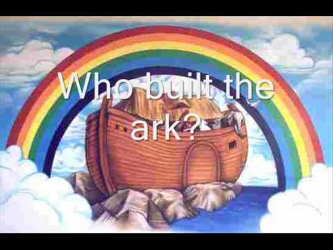 Who built the ark?