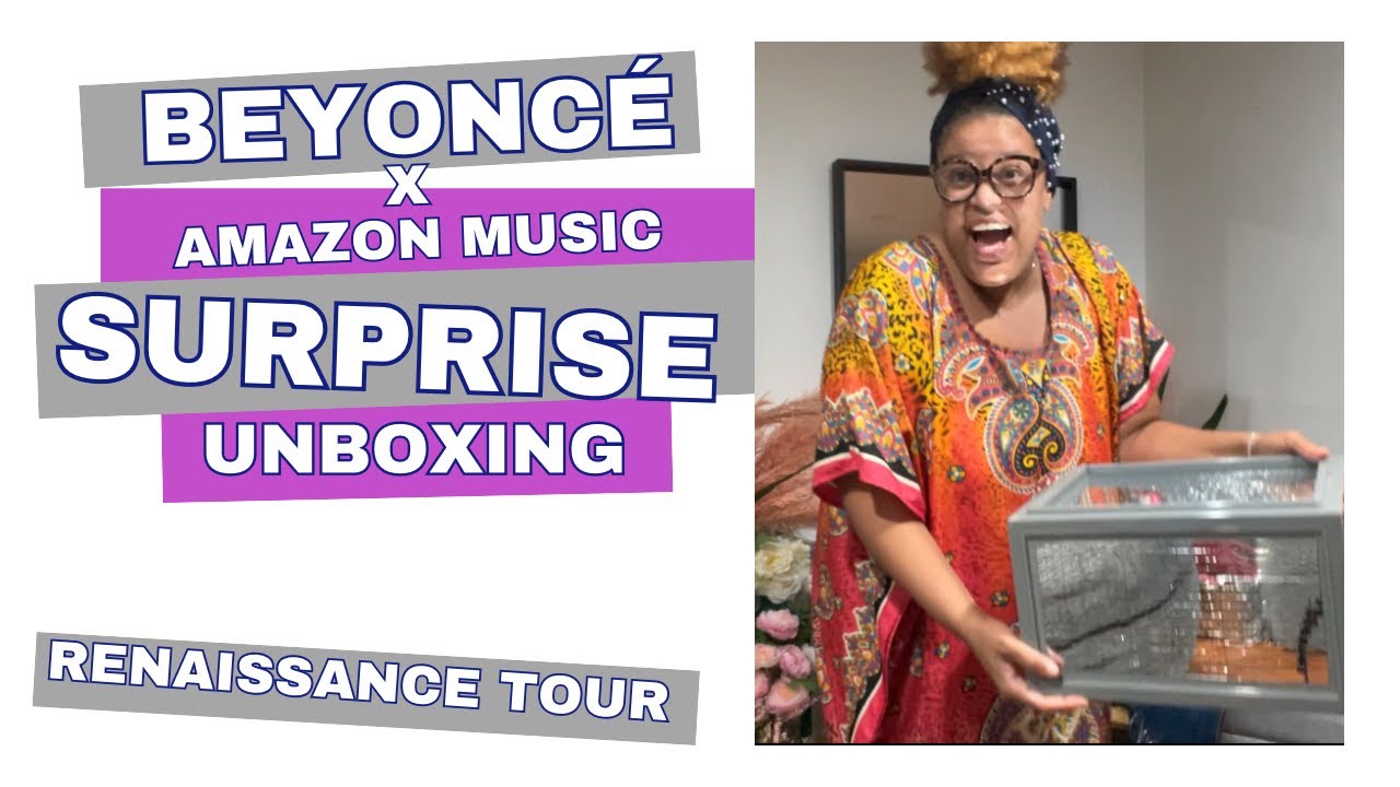 Beyoncé X Amazon Music Surprise Unboxing | Renaissance Tour - YouTube