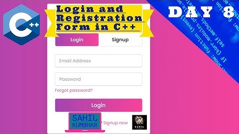 Login And Registration page using C++ 🤯👨‍💻 || #Day8 || #100dayscodingchallenge
