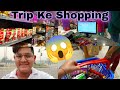 Trip ke shopping  deewanshu sethi vlogs
