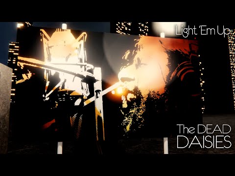 Смотреть клип The Dead Daisies - Light 'Em Up