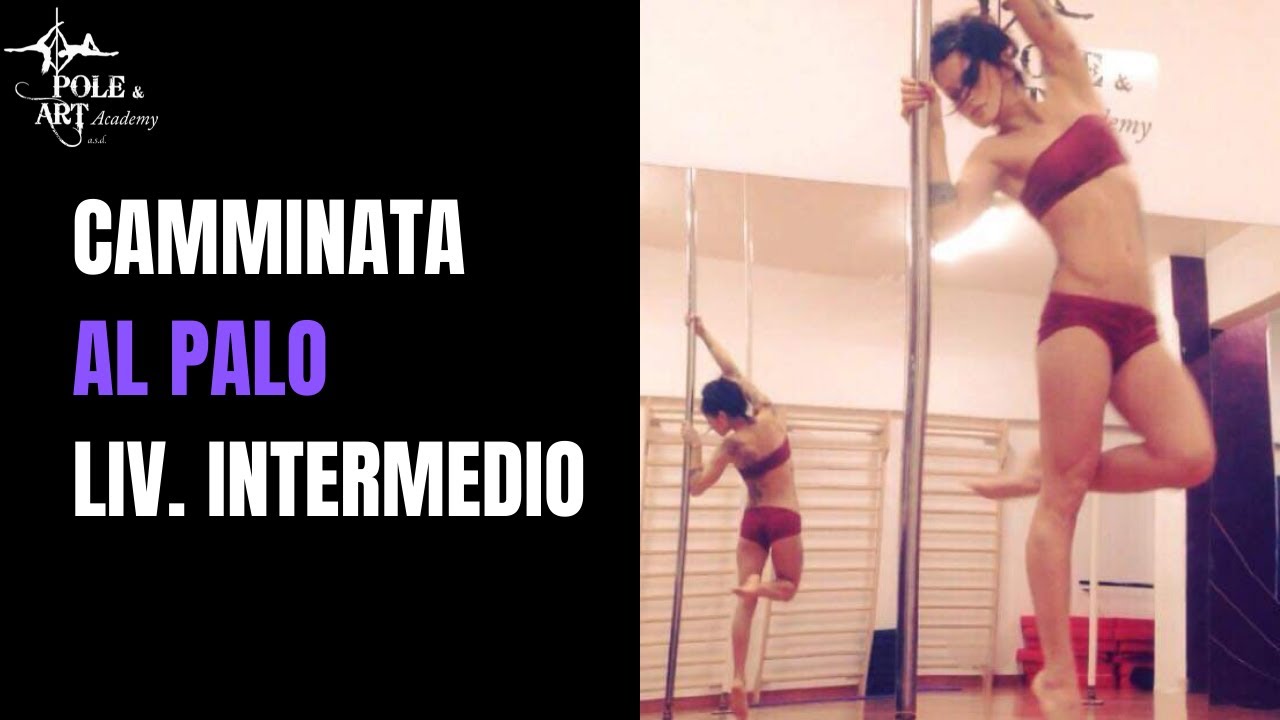 Camminata al Palo Pole Dance Livello Intermedio