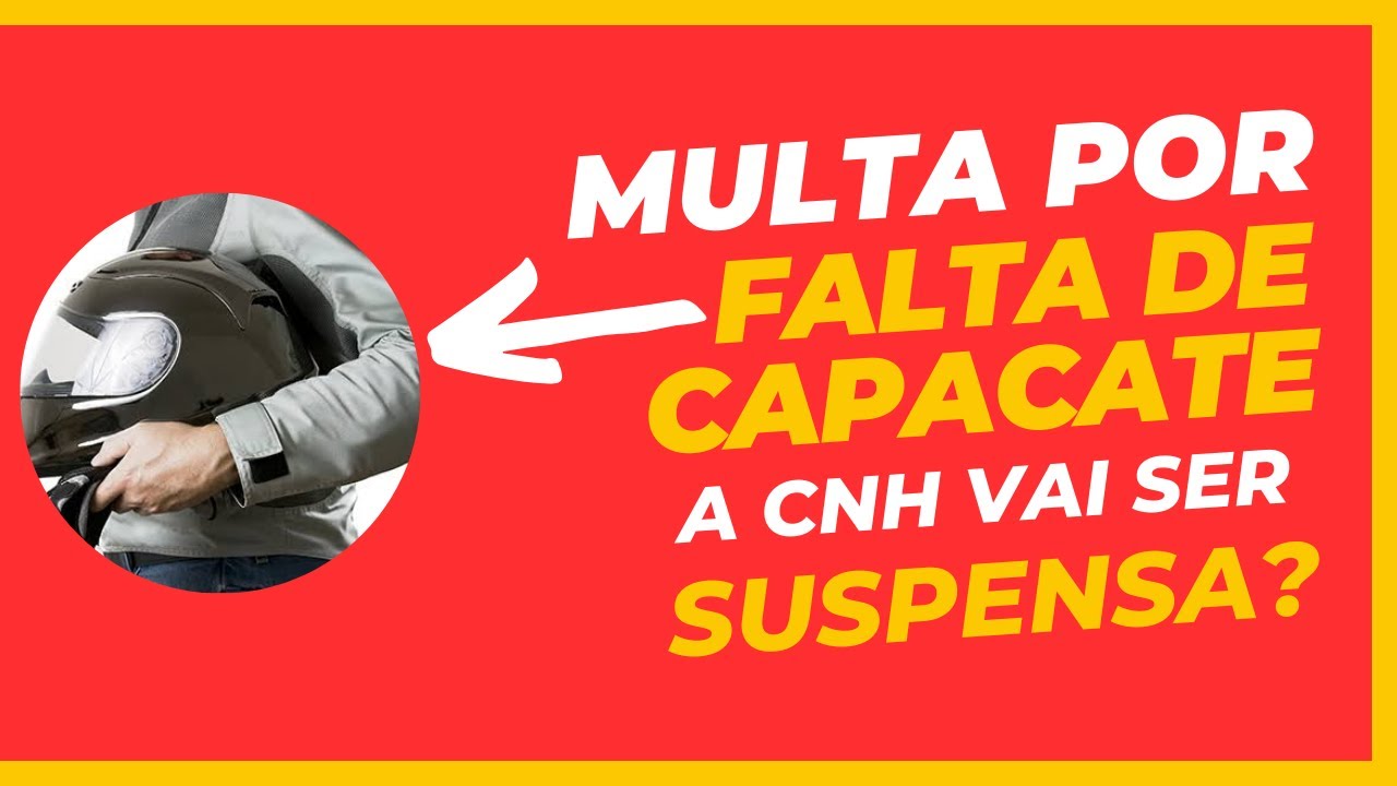 Multa por falta de capacete, a CNH vai ser suspensa? - YouTube