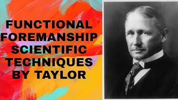 FUNCTIONAL FOREMANSHIP||SCIENTIFIC TECHNIQUES BY TAYLOR||CLASS 12||CHAPTER 2||CBSE