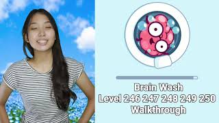 Brain Wash Level 246 247 248 249 250 Solution