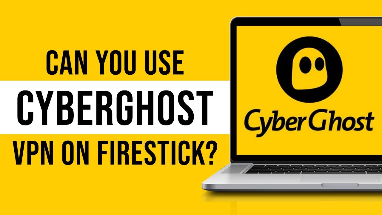 How to Install & Use CyberGhost VPN with  Fire TV Stick