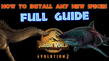 How to Install ANY New Species Mod for Jurassic World Evolution 2
