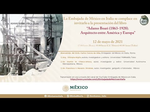 Presentación del libro “Adamo Boari (1863- 1928) Arquitecto entre América y Europa