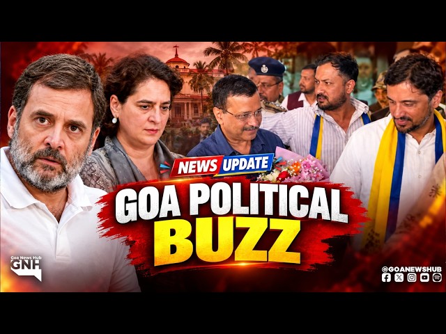 GOA POLITICAL BUZZ | EVENING BULLETIN | 06/10/2026 | GNH