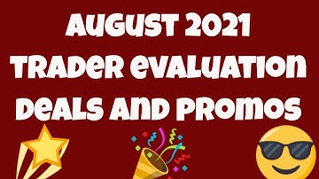 Funded Futures Trader Evaluation August 2021 Promos! Earn2Trade - Uprofit Trader - Topstep Trader