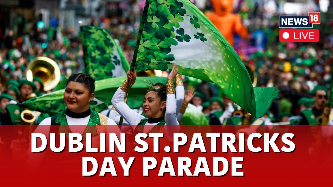 Dublin St Patrick's Day Live | Dublin Goes Green To Celebrate St Patrick's Day