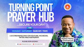 Turning Point Prayer Hub || Securing Your Day || Monday, 3rd August