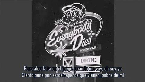 Everybody Dies - Logic | Subtitulada en español