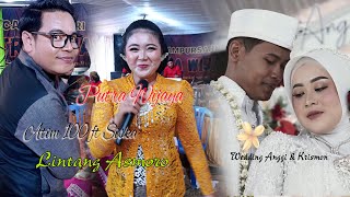 lintang asmoro || Atim Satus ft. Siska Arum || Putra Wijaya - Wedding Anggi & Krismon
