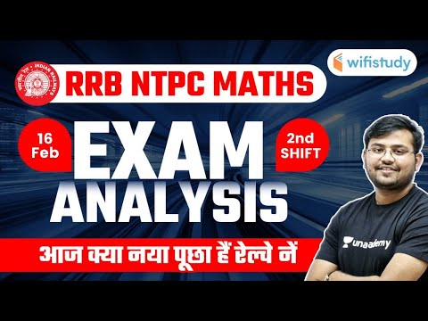 RRB NTPC Exam Analysis (16 Feb, 2nd Shift) | Maths Asked Question by Sahil Khandelwal